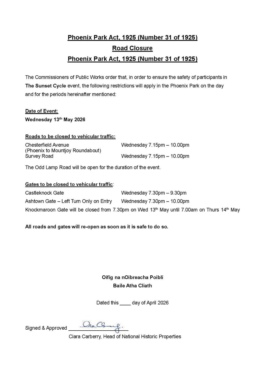 phoenixparkOPW's tweet photo. In order to ensure the safety of participants in the Sunset Cycle that will take place on the evening of Wednesday 13th May 2026, the following restrictions will apply in the Phoenix Park on that date.  The roads listed below will re-open as soon as it is safe to do so. https://t.co/u7mqPHFc7a