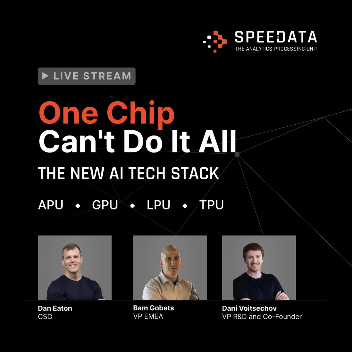 gelvan_adi's tweet photo. If you're still running #AI workloads on general-purpose hardware like GPUs for everything, CPUs maxed out on Spark, this is the session where @Speedata1 breaks down where APUs, #GPUs, #TPUs and #LPUs fit in your tech stack. April 14, live. Register here https://t.co/QBZFlyN4PS https://t.co/k0SARLretx