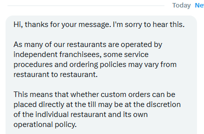 ptitov's tweet photo. Been told in a McDonalds today that the legendary customization policy (still advertised on the website https://t.co/TknuutShx1) was quietly phased out as a company-wide policy - confirmed by @McDonaldsUK 

End of an era https://t.co/cEEqtEHJte