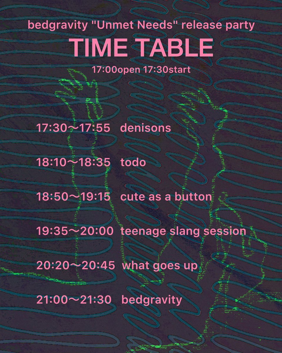 いよいよbedgravityレコ発！
皆んなでお祝いだね！
予約受付中！

2026.4.11.(土)
@ 下北沢THREE

1st album "Unmet Needs" 
【Release Party!!】

OPEN : 17:00 START : 17:30
adv : ¥2,500+1d door : ¥3,000+1d

bedgravity
cute as a button
the denisons
Teenage slang session
todo
What Goes Up