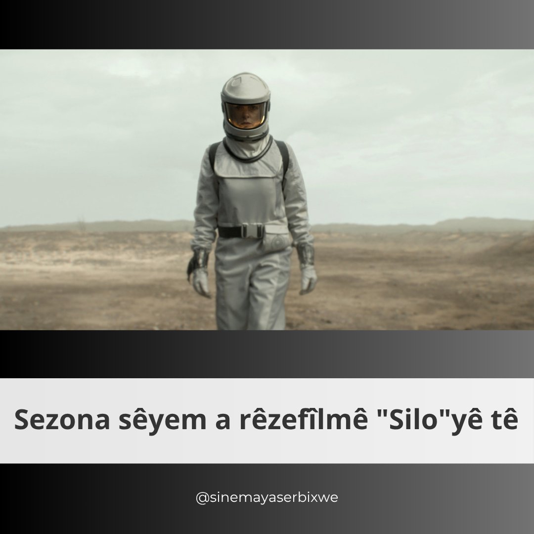 Sinemaserbixwe's tweet photo. Sezona sêyem a rêzefîlmê "Silo"yê tê

https://t.co/EHBzHkvJSO https://t.co/WyhYjSFM6U