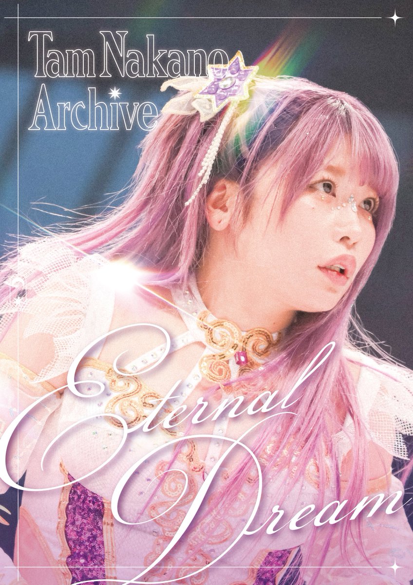 キービジュアル 第5弾公開】 《Tam Nakano Archive -Eternal Dream
