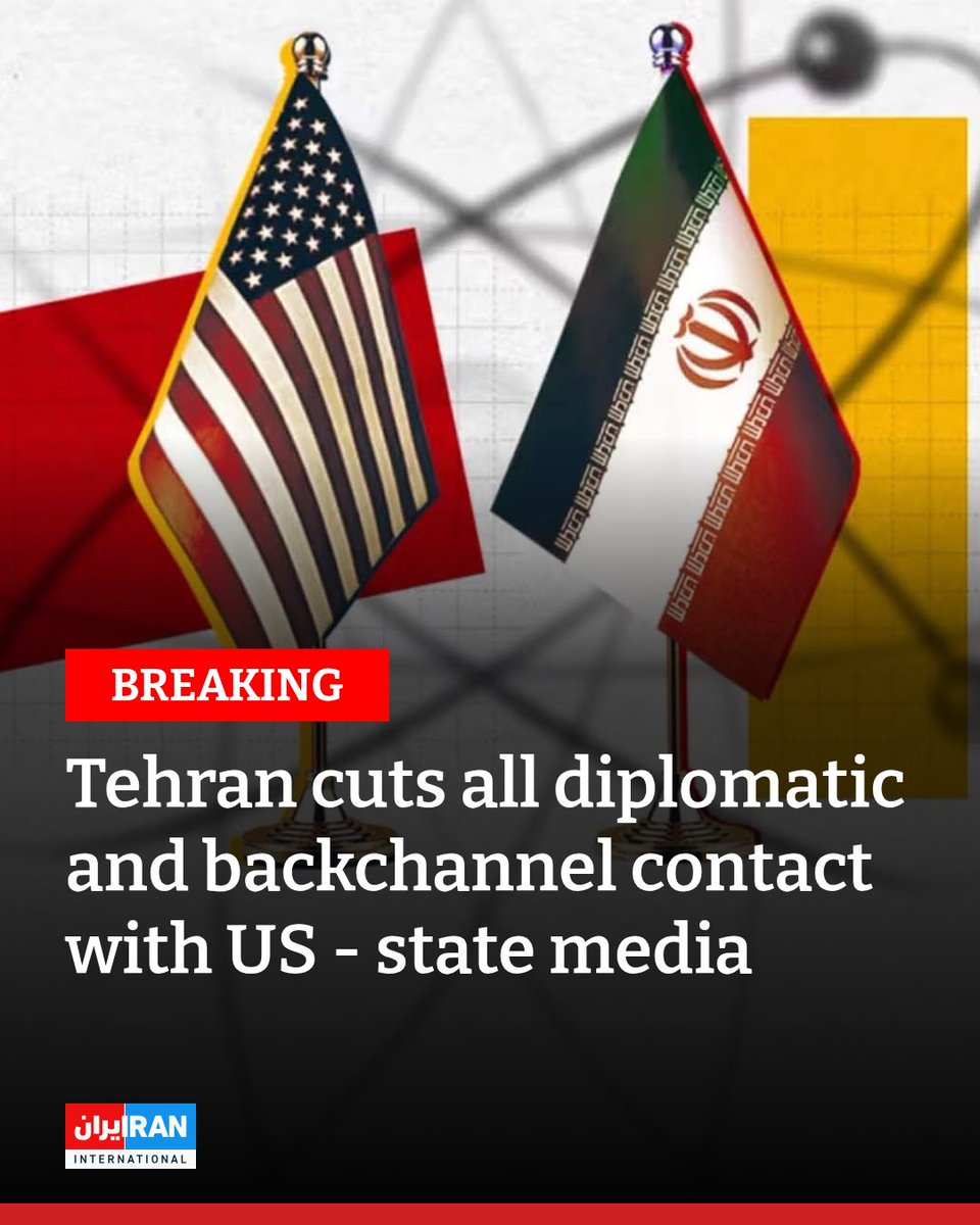 Iran X Message #BREAKING Iran has closed all diplomatic and indirect channels of ...