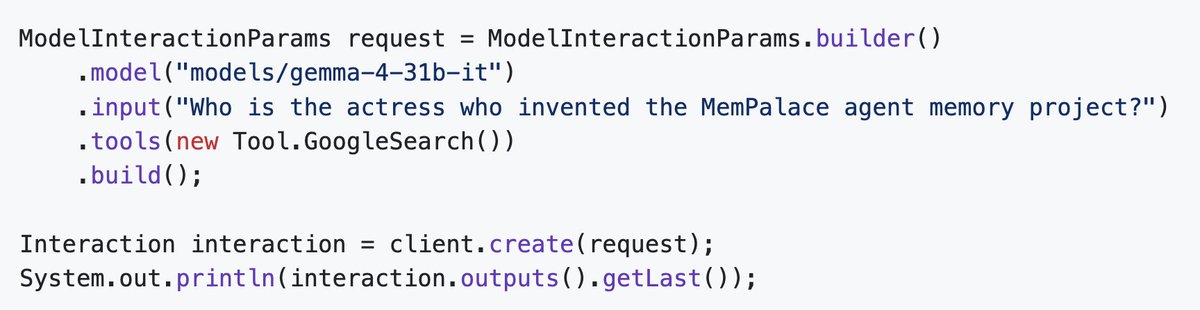 glaforge's tweet image. 💎 The @googlegemma models are also available via the #Gemini Interactions API:
github.com/glaforge/gemin…
(an example with my #Java SDK ☕️ showing both available 💎 Gemma models and also with 🔍 Google Search tool)