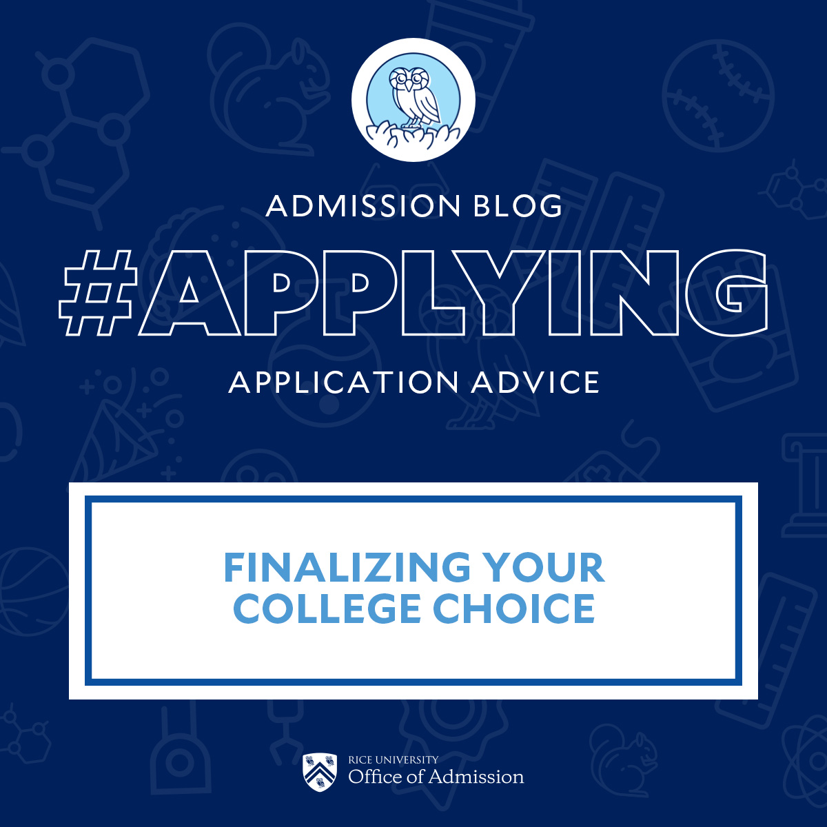 RiceAdmission's tweet photo. It’s College Decision Season! Students who are still weighing your final college acceptance offers, read on for advice from the Rice admission staff on what to consider when deciding on where to make your "home" for the next four years. https://t.co/5OArWmzfms🦉✨ https://t.co/BJ0219iJgp