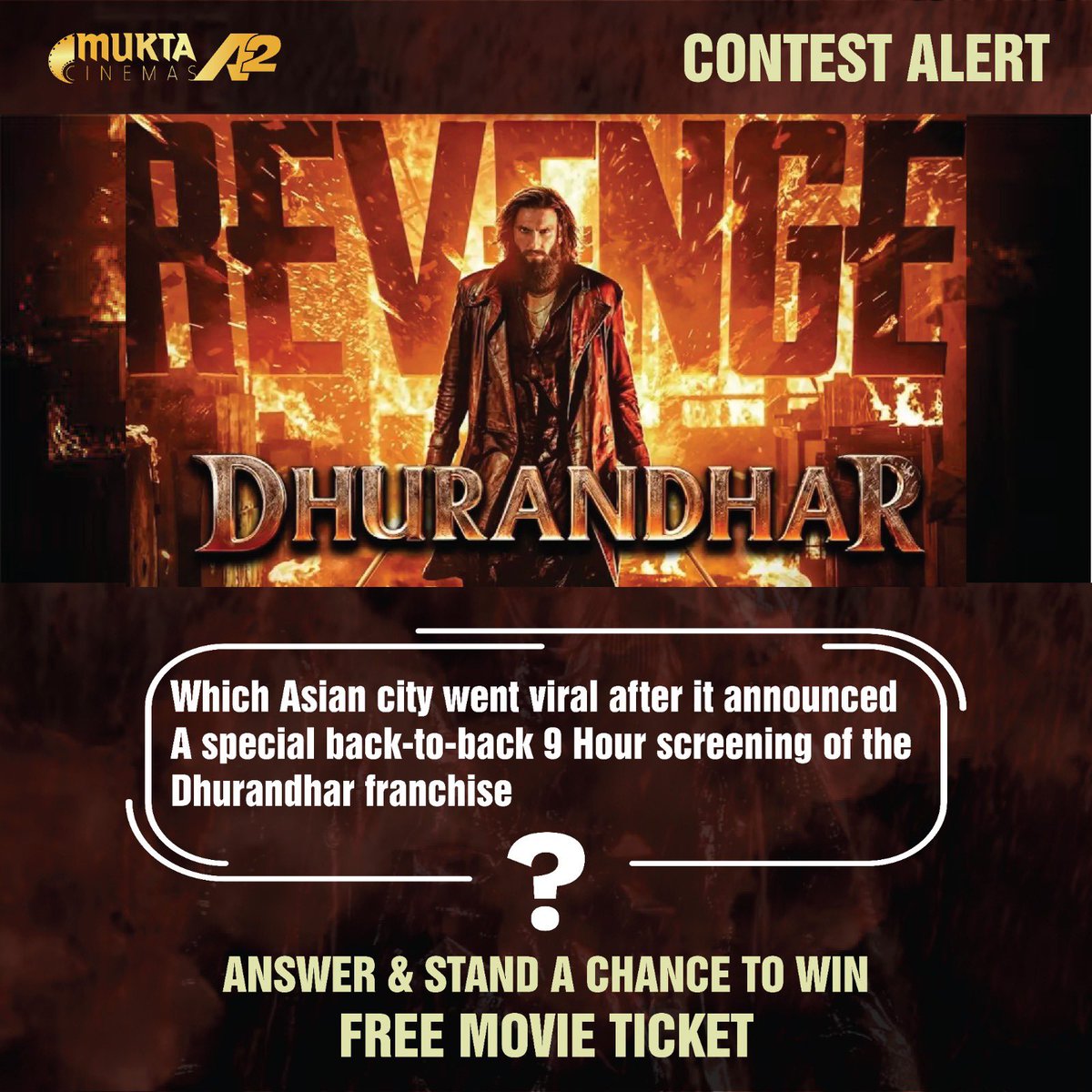 MuktaA2Cinemas's tweet photo. Here’s your chance to win FREE movie tickets for Dhurandhar: The Revenge.
Follow these steps:
1.Answer the question in the comments
2.Follow @MuktaA2Cinemas
3.Tag 5 Dhurandhar fans to participate
#Dhurandhar #ContestAlert #WinMovieTickets #MuktaA2Cinemas #MovieContest https://t.co/8tjoTqOBC1