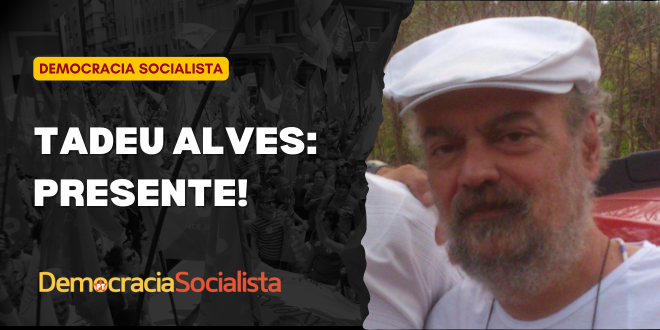 ds_pt's tweet photo. Tadeu Alves: presente!

O camarada Augusto Tadeu de Araújo Alves nos deixou na tarde de hoje, aos 71 anos.

🔗 https://t.co/r8ojvEjfUt https://t.co/LnZBNGojQy