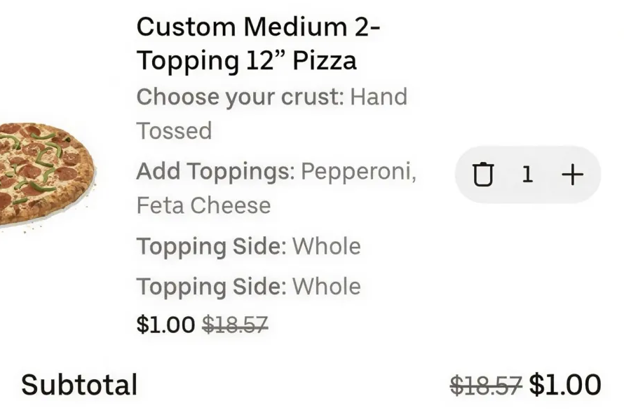 Pricerrors's tweet image. $1 DOMINOS PIZZA GLITCH ON UBER EATS APP 

Search for "Custom Medium 2-Topping 12" 

Some people are seeing the pies for as low as $1 

Might be select accounts (YMMV)