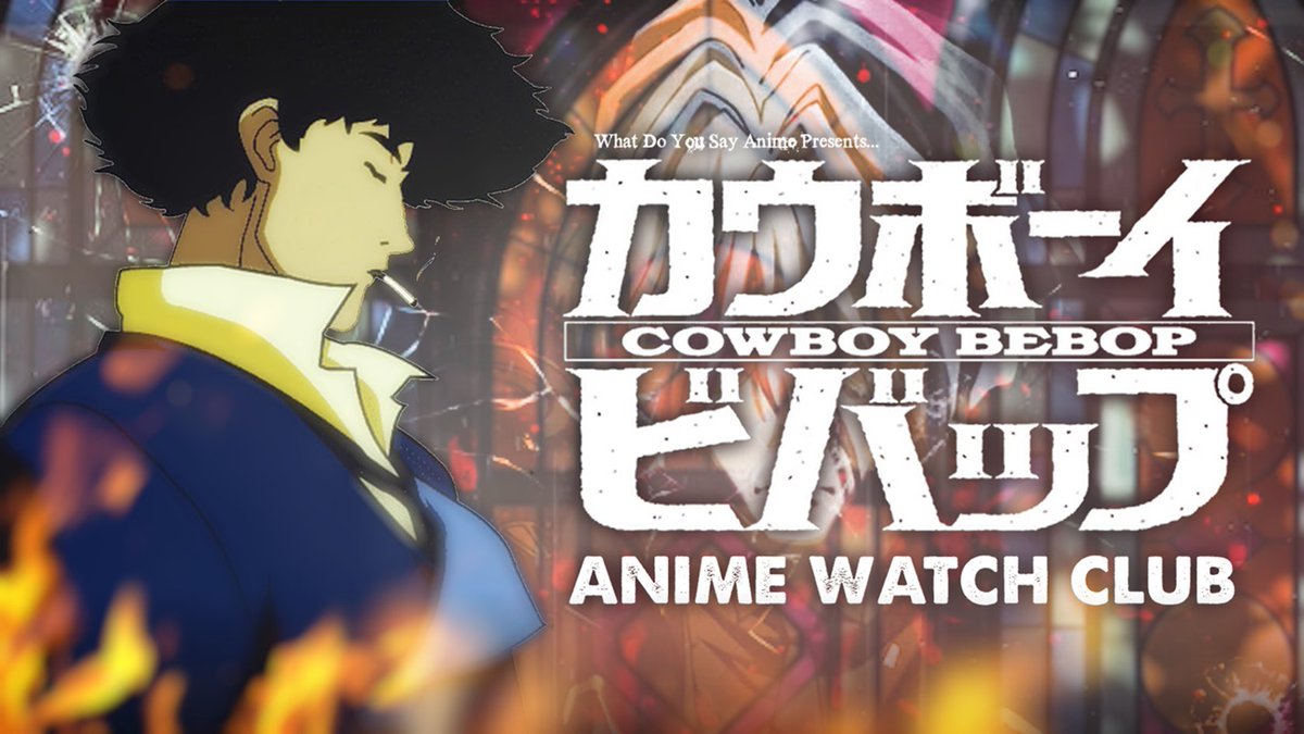 WhatDoYouSayAni's tweet photo. Watch Club is live! Its 2 cour time, and we got our sights set on the classic that is Cowboy Bebop! Tune in today!

YouTube - https://t.co/r7rHwYfLBf
Apple - https://t.co/OvyL853lKC
Spotify - https://t.co/bkVRtO5HXP https://t.co/h3ptibxQXh