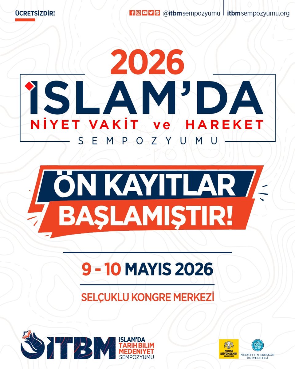 9-10 Mayıs 2026 İSLAM'DA NİYET,VAKİT VE HAREKET SEMPOZYUMU kayıtlarımız başlamıştır! 

Kayıt için : 

➡️ itbmsempozyumu.org

➡️ forms.gle/CjJrXqSzbDS76E…