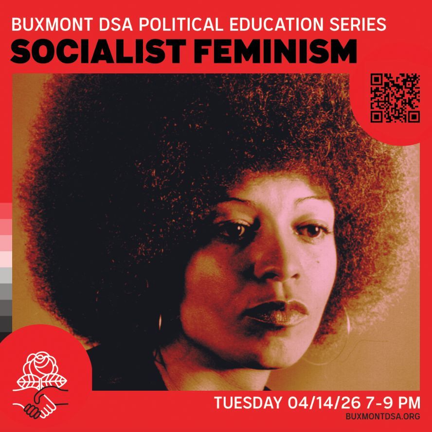 RSVP via the events link in our bio!

Join us for our next PoliEd session “Socialist Feminism” April 14th 7-9PM via Zoom: buxmontdsa.org/2026-4-14-poli…  #buxmontdsa
