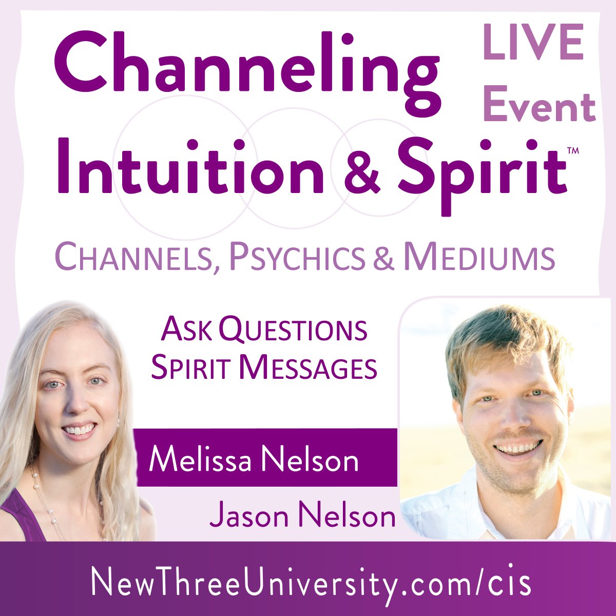 Creating a Grounded Powerful Connection With Spirit – Watch the Video REPLAY!
newthreeuniversity.com/cis 

• Tips I've used for over 20 years to connect, channel, and receive from Spirit
• The benefit of all four clairs working together at equal strength 
• And More!