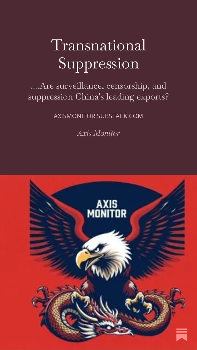 tcrawlings's tweet image. Latest column from Axis Monitor on China's leading export:  Transnational Repression
axismonitor.substack.com/p/transnationa…
#ccp #China #Transnational Repression