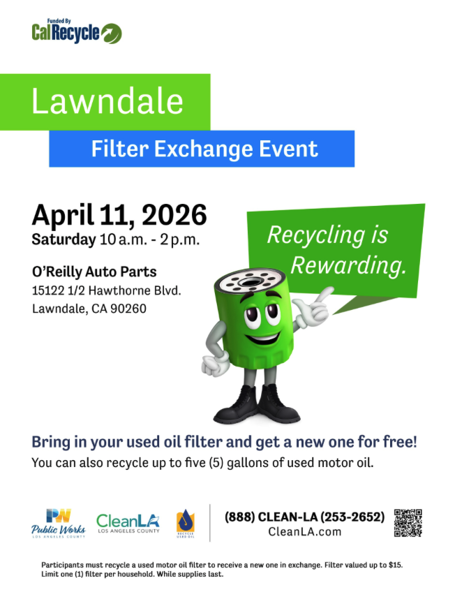 Hey Lawndale, we will be having a Filter Exchange Event on April 11th from 10AM-2PM @ O'Reily Auto Parts. Bring your used Oil filter and get a new one for FREE!
