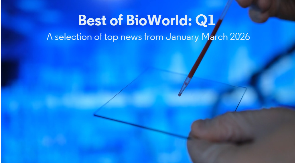 BioWorld's tweet image. Best of BioWorld: Take another look at our top #biopharma and #medtech #news from Q1 bioworld.com/articles/73012…