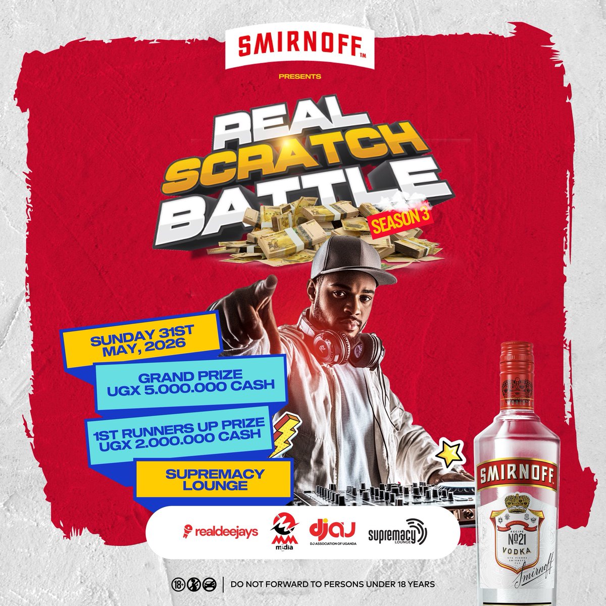 DJAUUganda's tweet image. New date. New sponsor. Same energy — UNMATCHED. 🔥
@Smirnoff just raised the bar for Season 3 of Real Scratch Battle.
UGX 5M Grand Prize. This isn’t a show. It’s a war. 🎧
📅 Sunday 31st May, 2026 | Supremacy Lounge
#RealScratchBattle #SmirnoffUG #DJLife #RealDeejays