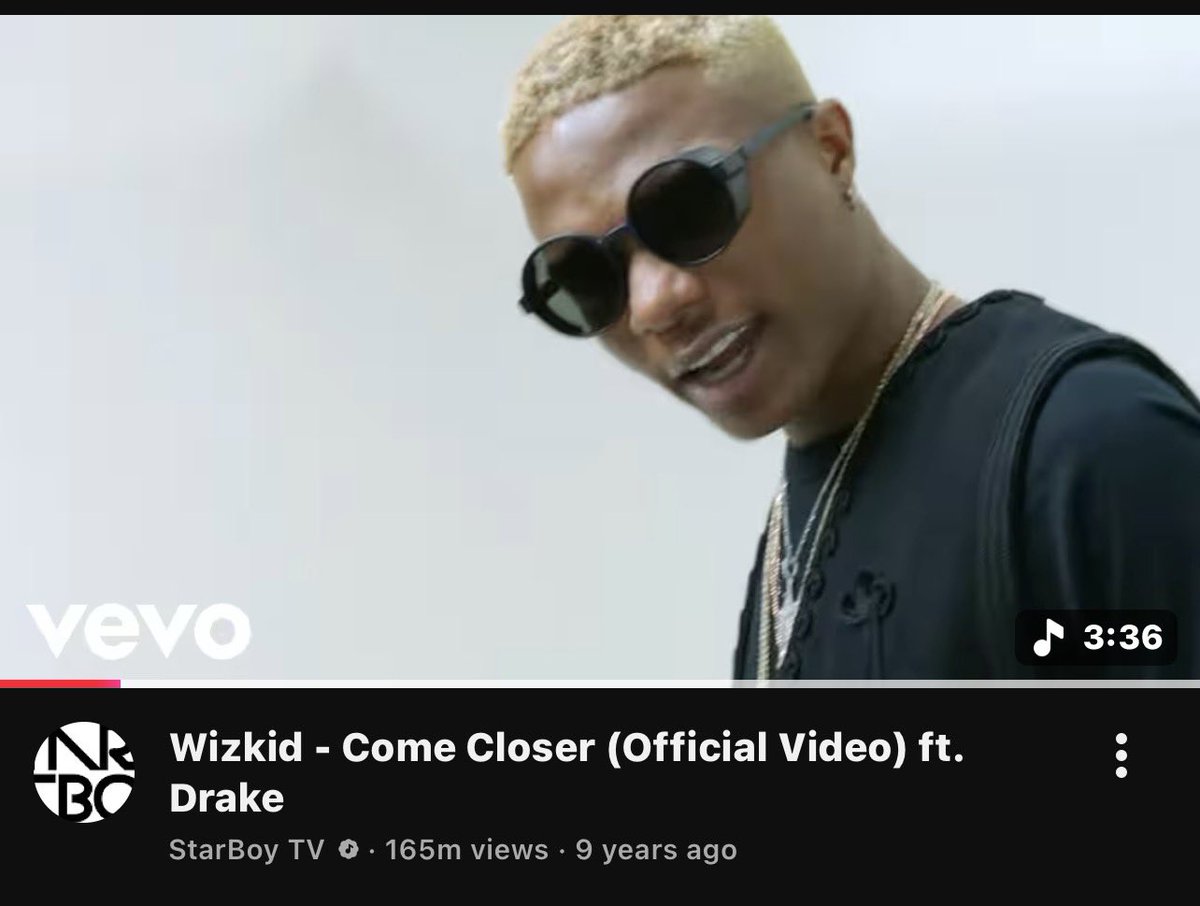 Wizkid feat. Drake — “Come Closer” (Official Video) has surpassed 165M views on YouTube.

— Remains one of the best selling Afrobeats song of all time.