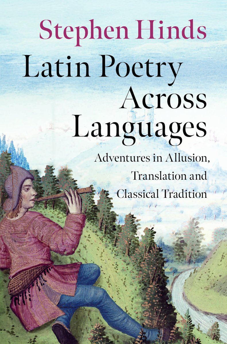 CambUP_Classics's tweet photo. Latin Poetry Across Languages by Stephen Hinds
A new exploration of the cross-linguistic relations of Latin poetry in antiquity and since, fuelled by bold readings and juxtapositions.
📘 https://t.co/QQWvR1r9Pr

#classicstwitter https://t.co/8KKU9C4eUz