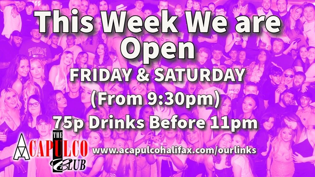 acapulcohalifax's tweet photo. We are open this week

⭐ Friday 9:30pm till Late
⭐ Saturday Party 9:30pm till Late

Its 75p Drinks before 11pm, and the biggest and best party in town!

Info and Tickets https://t.co/B9q5mLPGpq

#Open #Acca #Halifax #Calderdale #acapulco #75pdrinks https://t.co/yrEMqm6b8n