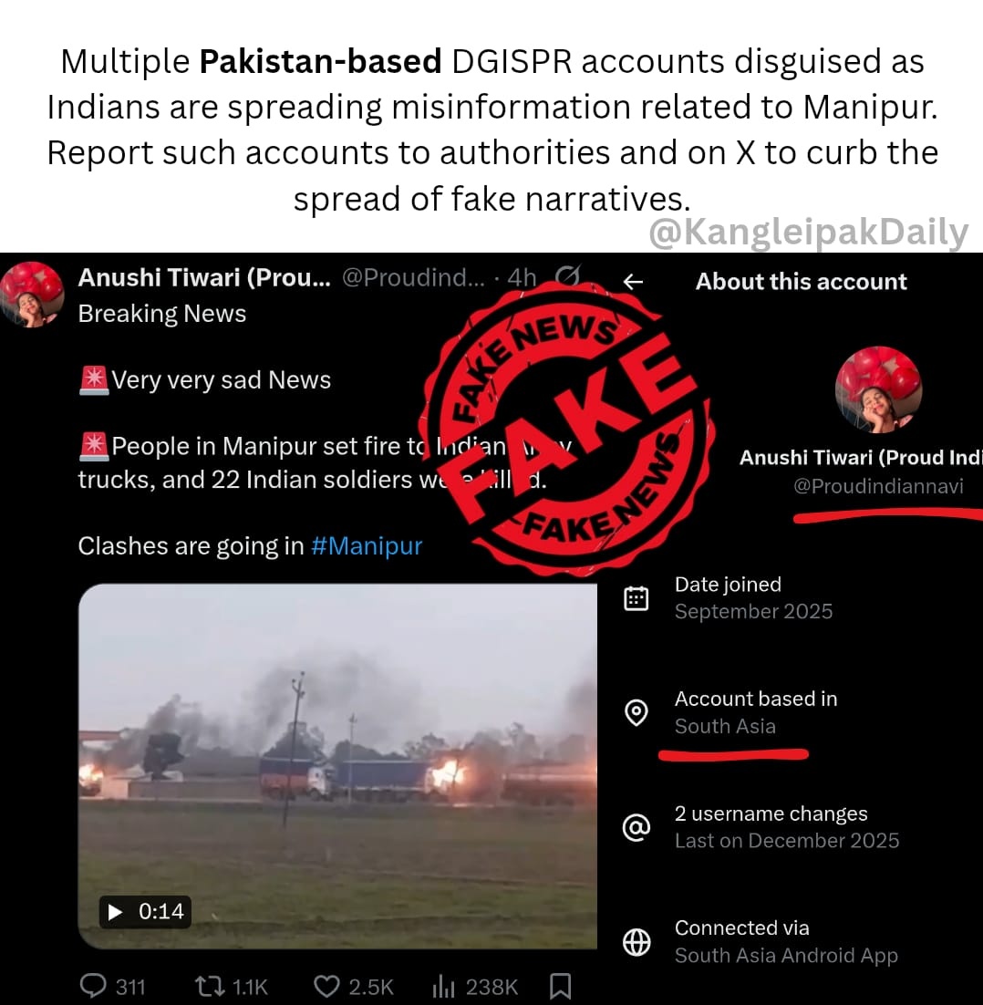 KangleipakDaily's tweet photo. ALERT: Fake News Targeting Manipur

Pakistan-based DGISPR accounts are reportedly spreading Fake news on Manipur. Report such accounts to authorities and on X to curb the spread of fake narratives.

@PIB_India @MIB_India @GoI_MeitY @govt_of_manipur @PIBFactCheck @manipur_police https://t.co/myatGprbY4