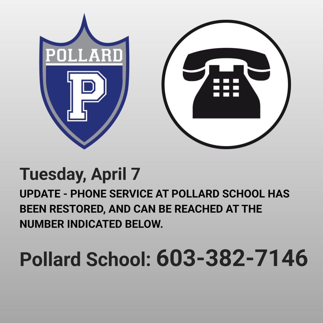 PollardSchool's tweet photo. Tuesday, April 7
UPDATE - PHONE SERVICE AT POLLARD SCHOOL HAS BEEN RESTORED, AND CAN BE REACHED AT THE NUMBER INDICATED BELOW.

Pollard School: 603-382-7146 https://t.co/BxCygtGv6z