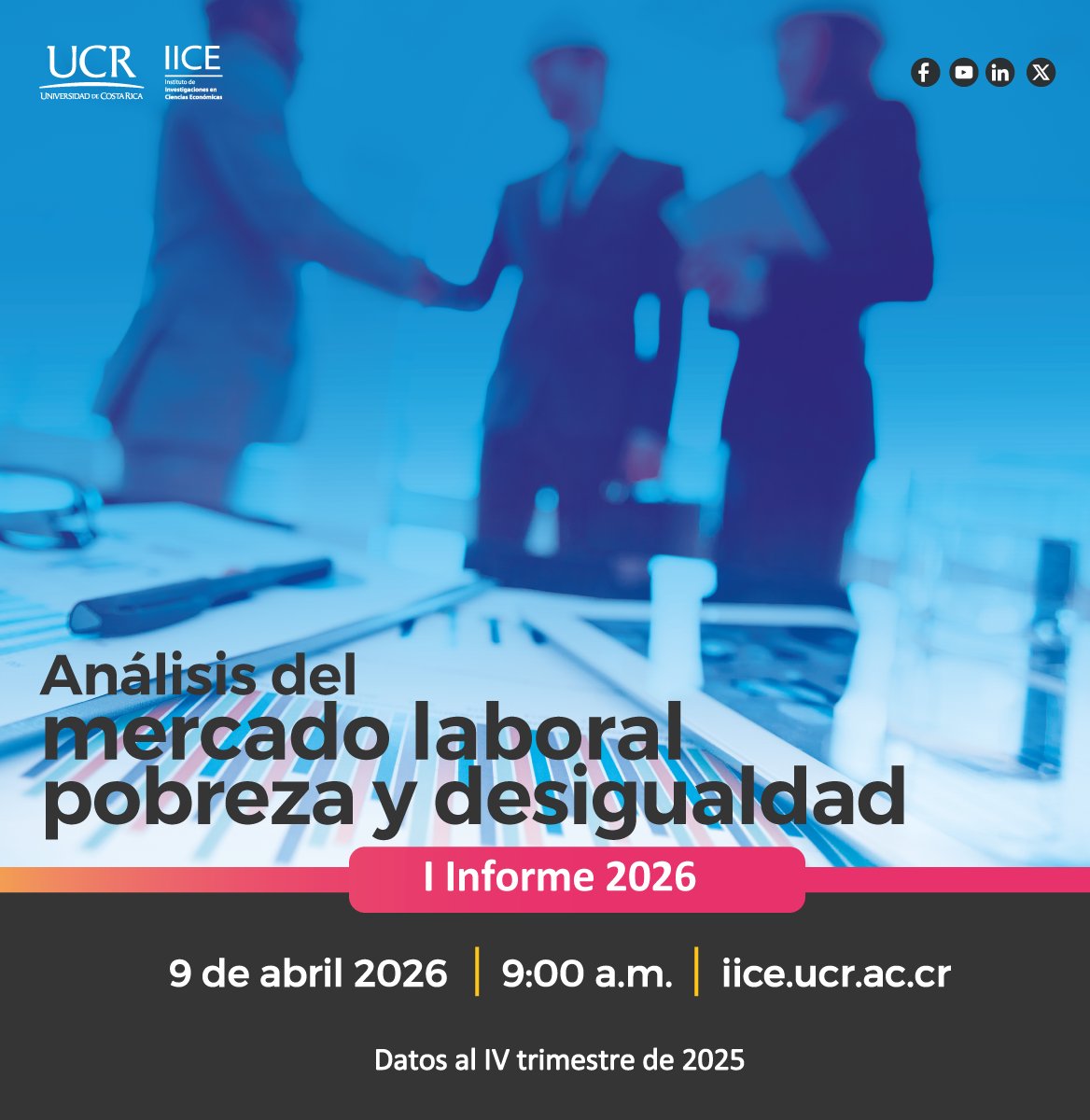 -PRÓXIMO INFORME-
El IICE presentará el próximo jueves 9 de abril 2026 el informe “Análisis del mercado laboral”, al IV trimestre 2025.
Conozca el panorama sectorial respecto a variables como empleo, pobreza y desigualdad.
#IICE #costarica #mercadolaboral #Empleo #UCR