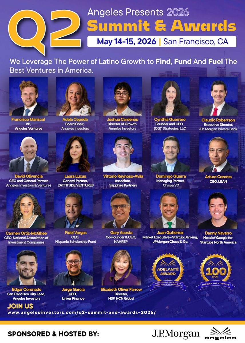 AngelesInvestor's tweet photo. This is where you need to be!

Our Angeles Q2 Summit & Awards speaker line-up is shaping up for an incredible two days. ✨ We’re bringing together leaders across venture, banking, tech, and community who are actively building, investing, and driving what’s next. #ToTheFuture

Over two days, we’ll dive into the topics that truly matter, like building generational wealth, scaling companies, accessing capital, and leading with impact, all while creating real opportunities through connection, investment, and collaboration.

We’ll also be celebrating excellence across our ecosystem with the Adelante Awards and Angeles 100 Awards.

A big thank you to @jpmorgan for sponsoring and hosting this Summit & Awards.

May 14th, 2026 – May 15th, 2026
https://t.co/QYbcEeRHnk

#AngelesMembers #Q2Summit #AngelesSummit #ToTheFuture #LatinoGrowth #AngelInvesting #CommunityDriven