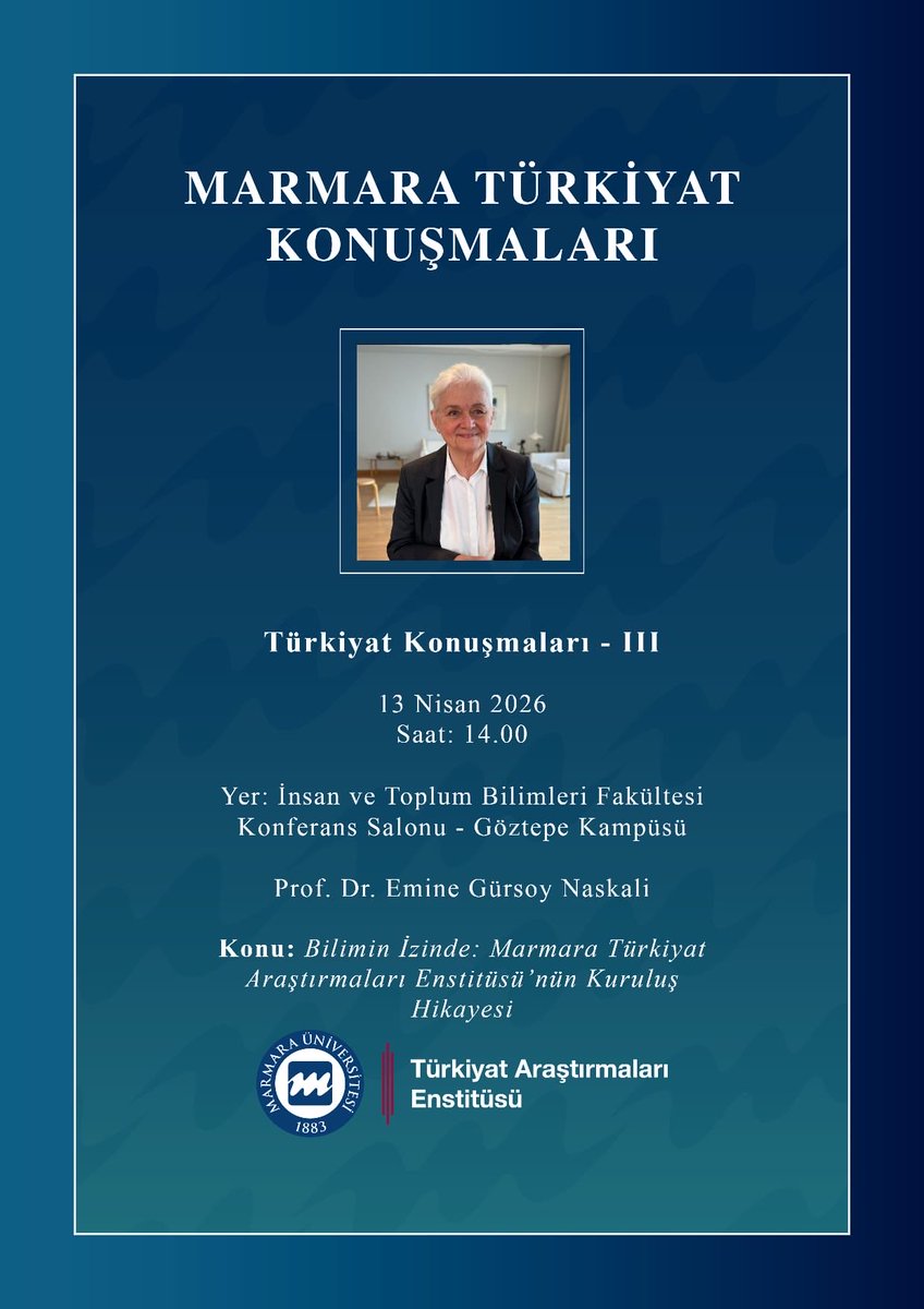 muturkiyat's tweet photo. Marmara Türkiyat Konuşmalarının Nisan ayı konuğu,"Bilimin İzinde: Marmara Türkiyat Araştırmaları Enstitüsünün Kuruluş Hikayesi” başlıklı konuşması ile Prof. Dr. Emine Gürsoy Naskali'dir. @marmara1883 https://t.co/CHm2TRdbp1
