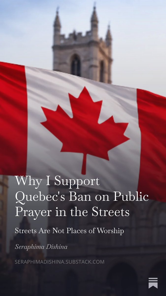 SeraphimaNAD's tweet photo. New article: Why I support Quebec’s ban on public prayer in the streets.

Public space is not a prayer hall. Streets are for civic order, movement, and shared use, not ideological spectacle disguised as devotion.

Read: https://t.co/Ni1F9tVjaK

#Quebec #PublicSafety https://t.co/wfSVU1ar6a