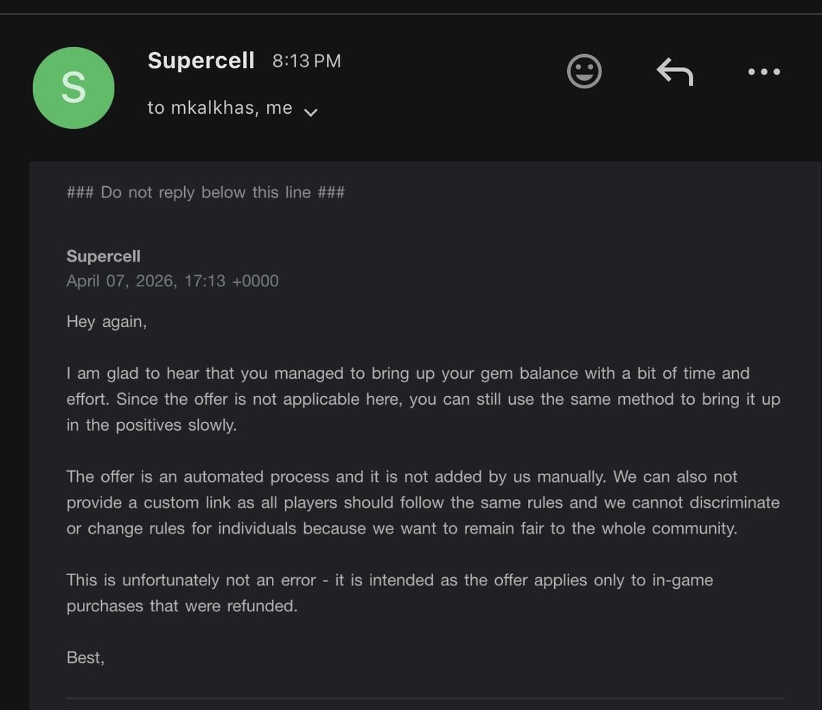 MKalkhas's tweet photo. 6-year veteran @BrawlStars player. I’m being punished for using the OFFICIAL @Supercell Store. Support says because I bought my Pass on the web store, I’m EXCLUDED from Gem Recovery.
I ground 1,810 gems to prove good faith help me pay! @Frank_Supercell @Dani_Supercell #BrawlStars https://t.co/cgWs3n9xTR