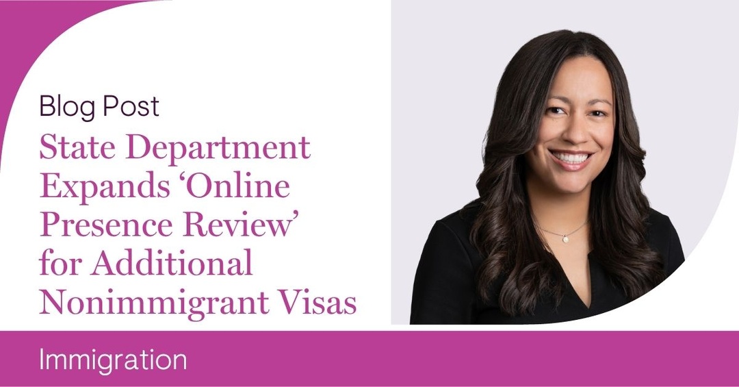 Cynthia Cano-Dreyer details how your organization can stay compliant following the DOS' visa screening and vetting process expansion, broadening its “online presence review.” jllinks.com/4bHqyRS
