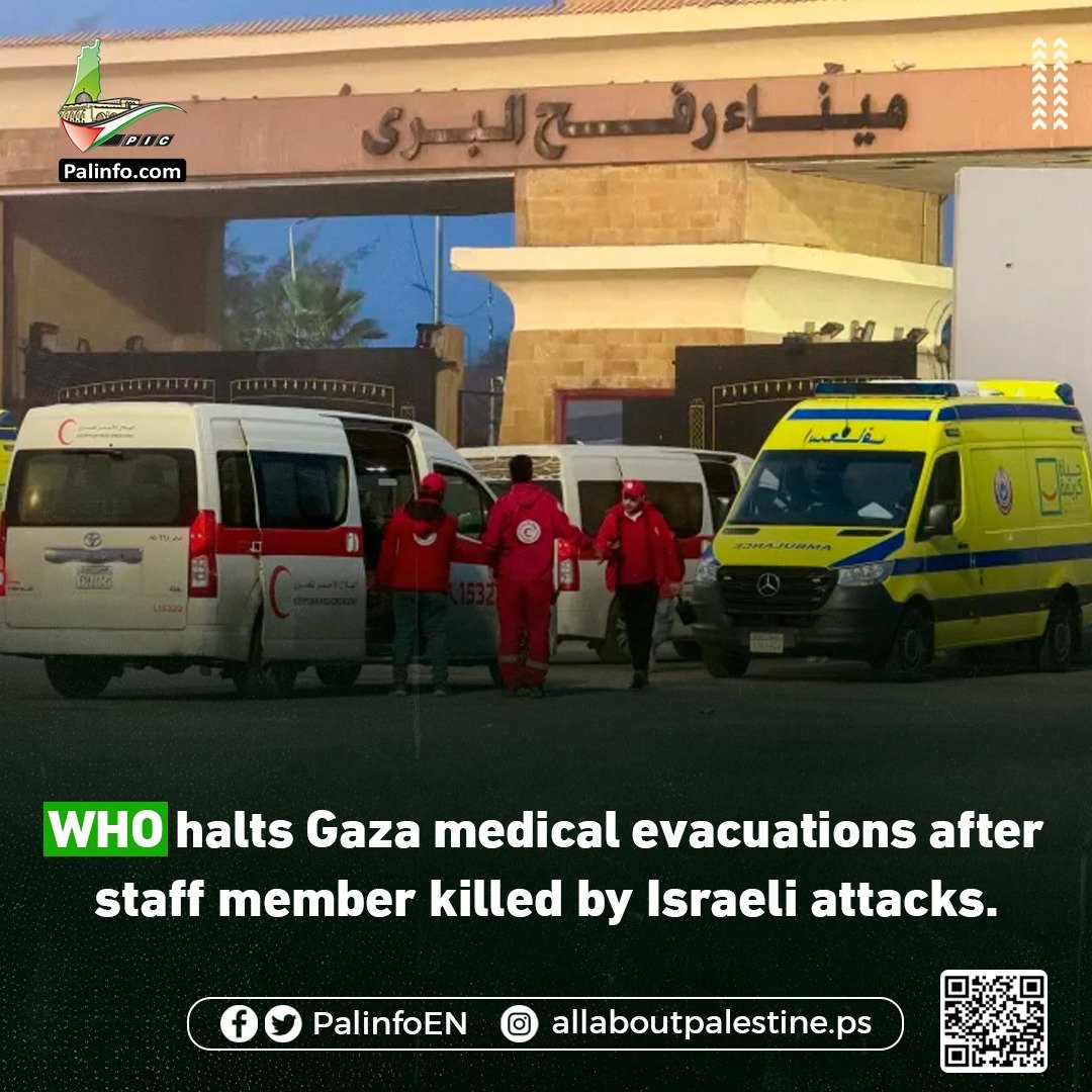 palinfoen's tweet image. #WHO halts medical evacuations from #Gaza.