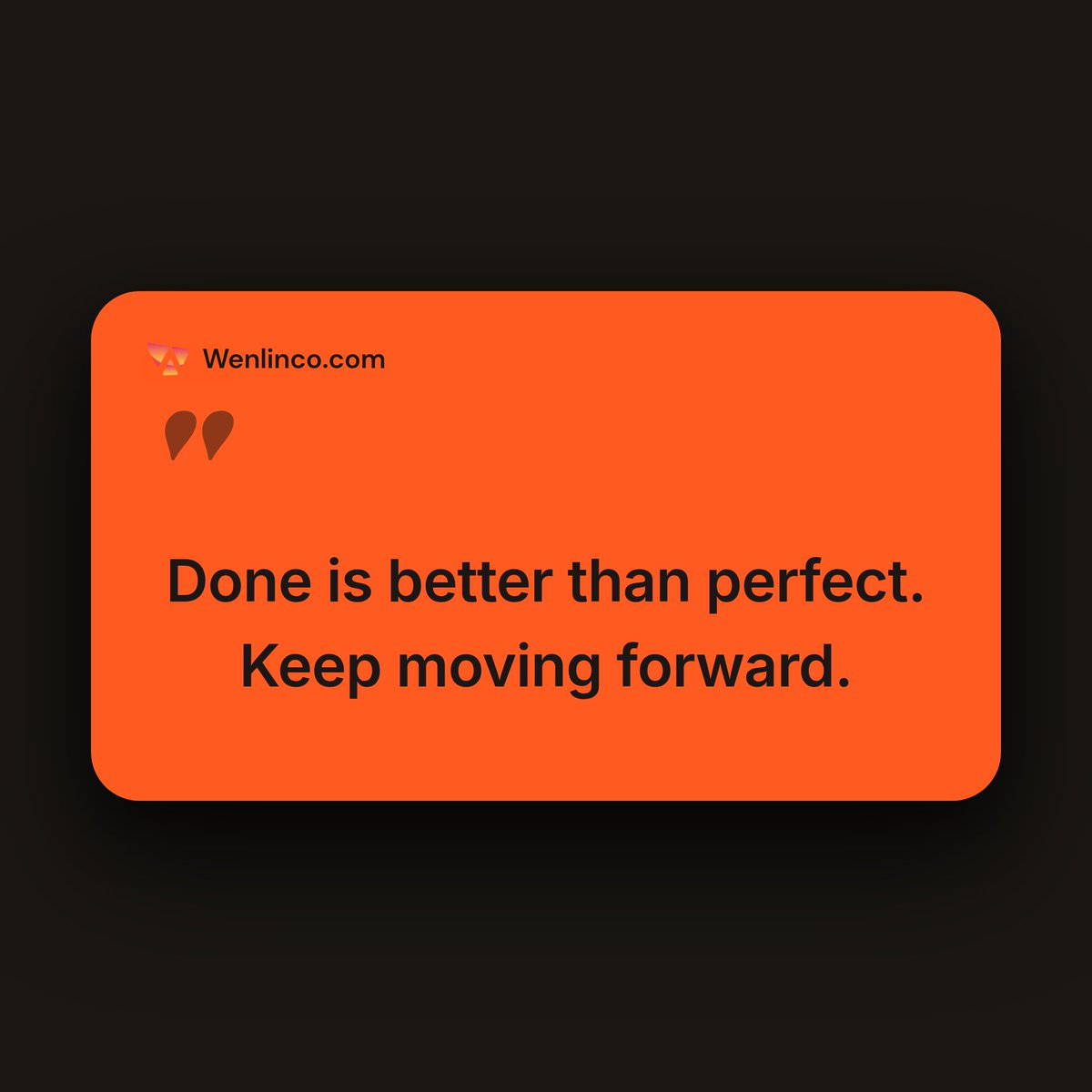 Wenlinco's tweet image. Progress is better than perfection. Just get it done. #growth #freelancer #business