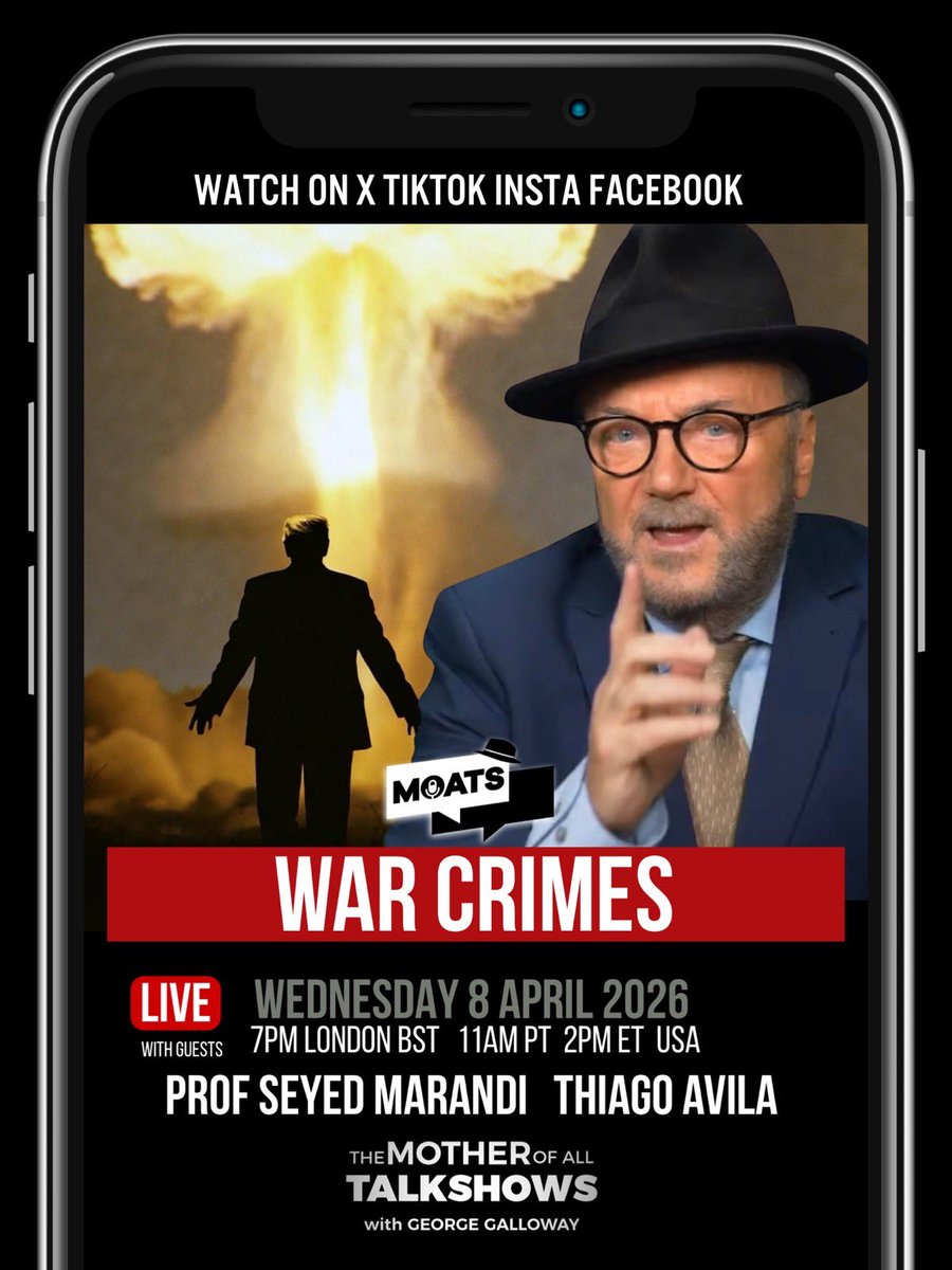 georgegalloway's tweet image. 💥🔴 WEDNESDAY 🎙️ #MOATS 
Join me for The Mother Of All Talk Shows #LIVE on X and all platforms 

▫️ with guests Professor Seyed @s_m_marandi and  @thiagoavilabr  

🇬🇧  7pm LONDON BST
🇺🇸  11am PT | 2pm ET

📌  #Trump #Gaza #EpsteinFiles #Israel #Iran #WW3 #UAE #StraitofHormuz