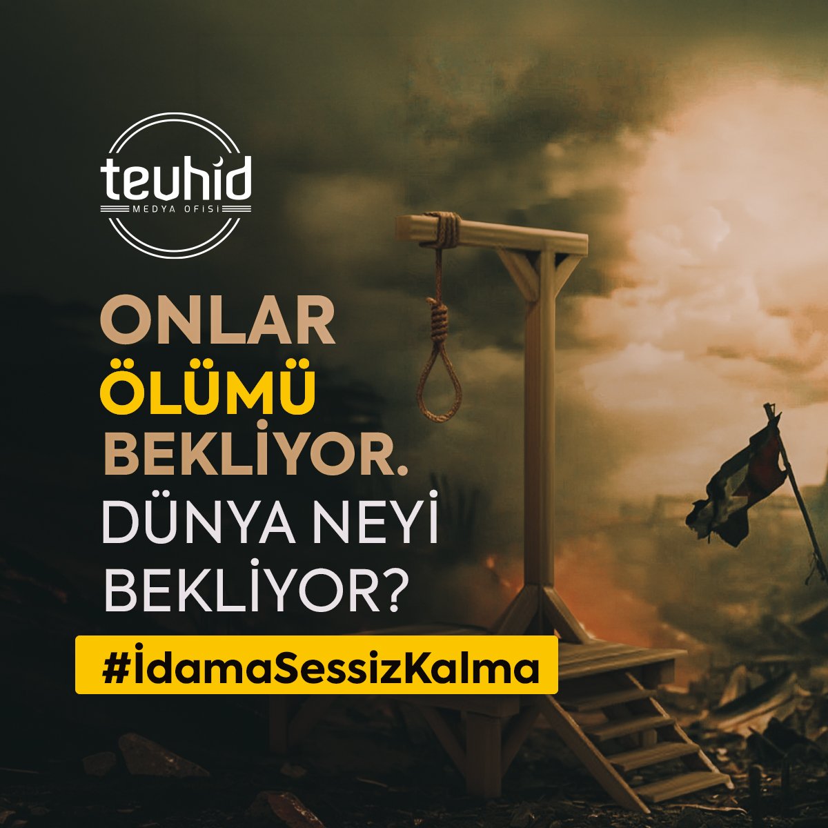 #İdamaSessizKalma