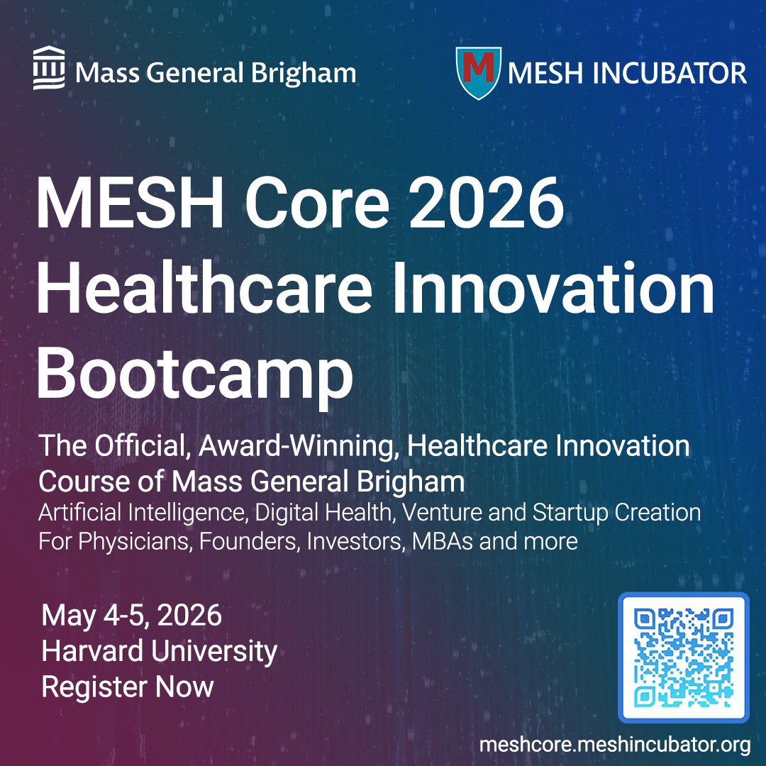 meshincubator's tweet photo. Join us for MESH Core 2026: The Official Healthcare Innovation Bootcamp of @MassGenBrigham. May 4-5, 2026. 

Themes include AI, longevity, venture, and more. Featuring CEOs, founders, physicians, and more. Open to the Public. 

Learn more: https://t.co/Z2QNzE6dc9 https://t.co/HC17HYsp5d