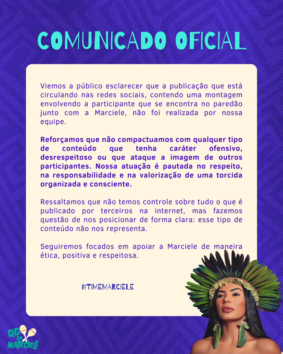 qgdamarcieleofc's tweet photo. 🪇 COMUNICADO OFICIAL 🪇

Nós, do QG da Marciele, viemos a público esclarecer que a publicação que está circulando nas redes sociais, contendo uma montagem envolvendo a participante que se encontra no paredão junto com a Marciele, não foi realizada por nossa equipe.

Reforçamos que não compactuamos com qualquer tipo de conteúdo que tenha caráter ofensivo, desrespeitoso ou que ataque a imagem de outros participantes. Nossa atuação é pautada no respeito, na responsabilidade e na valorização de uma torcida organizada e consciente.

Ressaltamos que não temos controle sobre tudo o que é publicado por terceiros na internet, mas fazemos questão de nos posicionar de forma clara: esse tipo de conteúdo não nos representa.

Seguiremos focados em apoiar a Marciele de maneira ética, positiva e respeitosa.

#TimeMarciele #BBB26 #NósPorNós