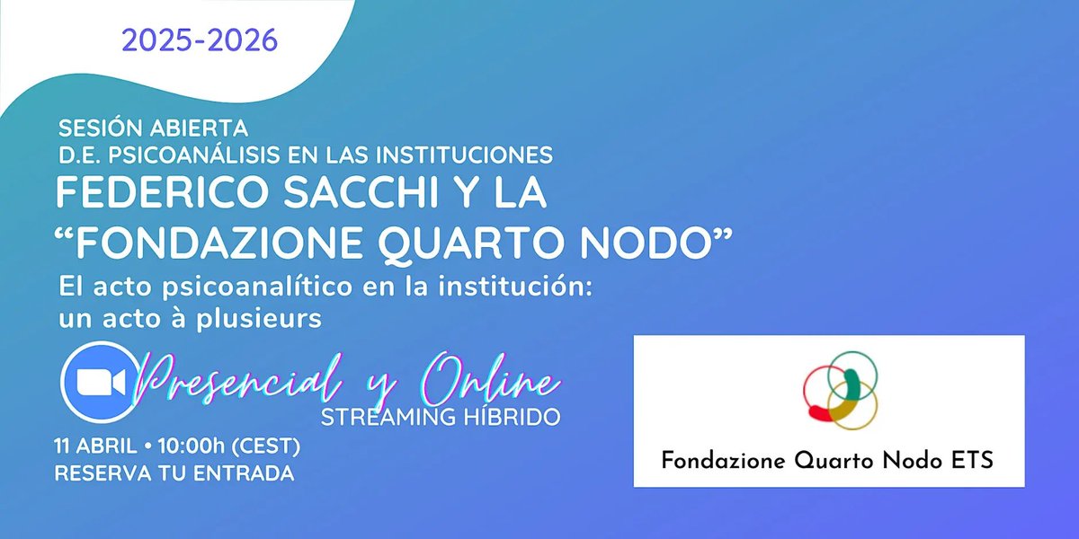 Sesión abierta D.E. Psicoanálisis en las instituciones 

FEDERICO SACCHI Y LA FONDAZIONE QUARTO NODO
“El acto psicoanalítico en la institución: un acto à plusieurs”

Presencial y online
11 de abril-10:00h
Reserva tu entrada 👇🏻
eventbrite.es/e/registro-ses…