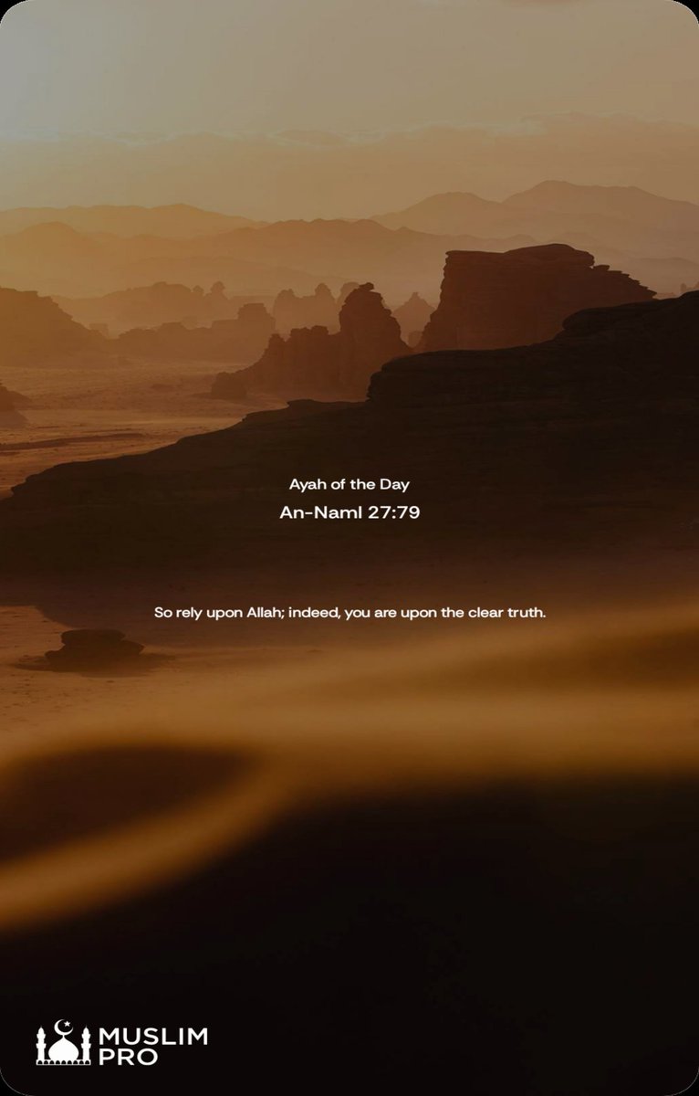 abdvkamu's tweet photo. An-Naml 27:79 | Ayah of the Day
So rely upon Allah; indeed, you are upon the clear truth.
https://t.co/FblbttxwsI https://t.co/SV0iywdPDY