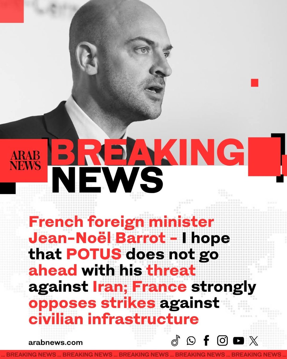 French FM Jean-Noël Barrot - I hope that @potus  does not go ahead with his threat against #Iran. #France strongly opposes strikes against civilian infrastructure, Also urged diplomacy, reopening the strait of Hermuz and de-escalation while calling on Iran to make concessions.