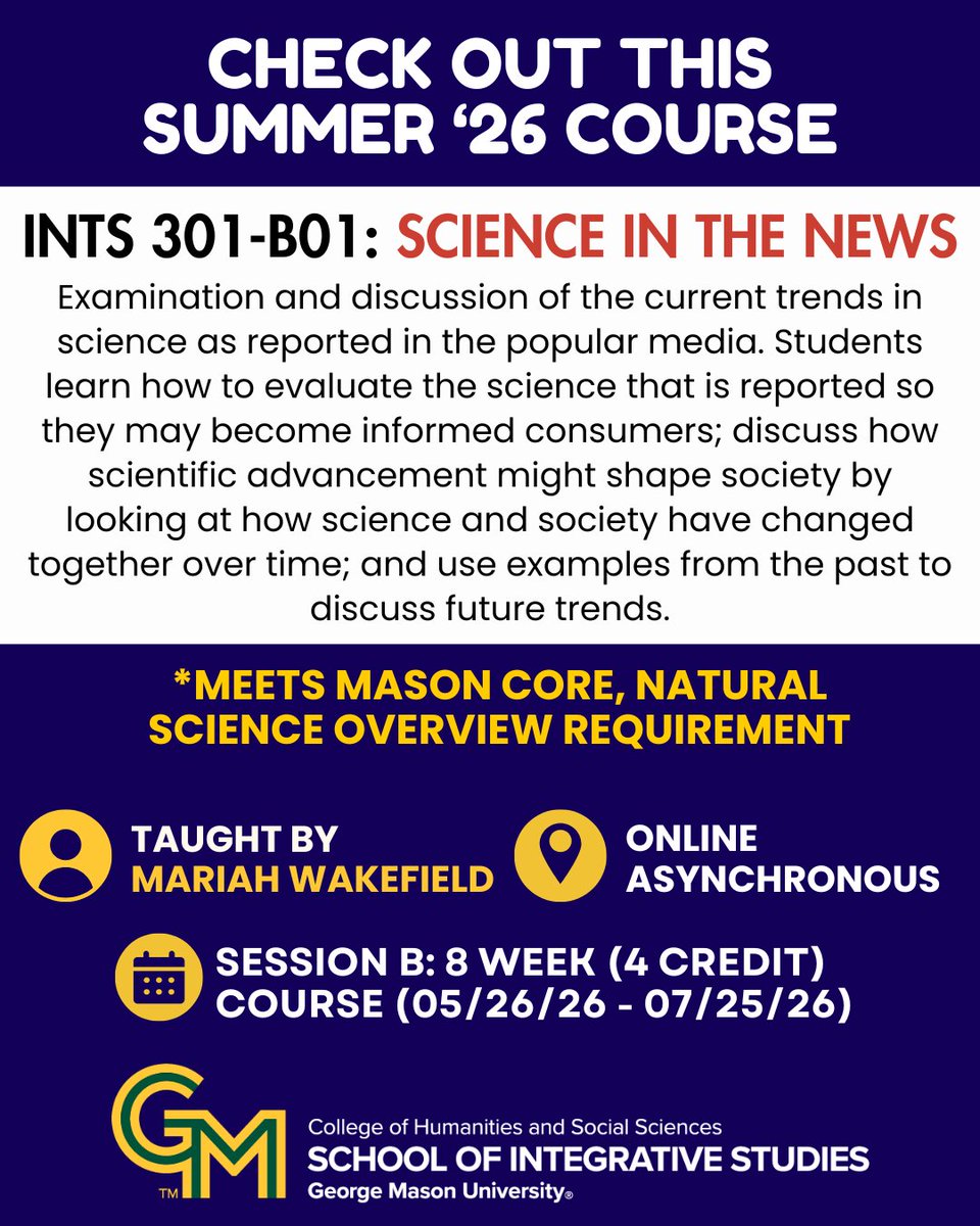 SIS_Mason's tweet image. Check out this Summer Course - 𝗜𝗡𝗧𝗦 𝟯𝟬𝟭-𝗕𝟬𝟭: 𝗦𝗰𝗶𝗲𝗻𝗰𝗲 𝗶𝗻 𝘁𝗵𝗲 𝗡𝗲𝘄𝘀! *This course meets Mason's Core, Natural Science Overview Requirement - for more info: integrative.gmu.edu/courses/ints30… #INTS #SIS #summercourse #ScienceintheNews #currenttrends