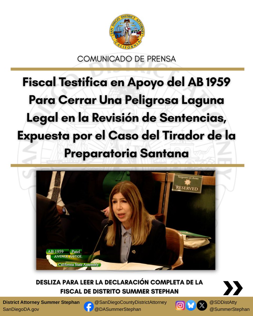 SDDistAtty's tweet photo. Fiscal de Distrito @SummerStephan Testifica en Apoyo del #AB1959 de @AsmDarshana Para Cerrar Una Peligrosa Laguna Legal en la Revisión de Sentencias, Expuesta por el Caso del Tirador de la Preparatoria Santana: https://t.co/2lbI7Yq3Db https://t.co/KX7QVcIrEU