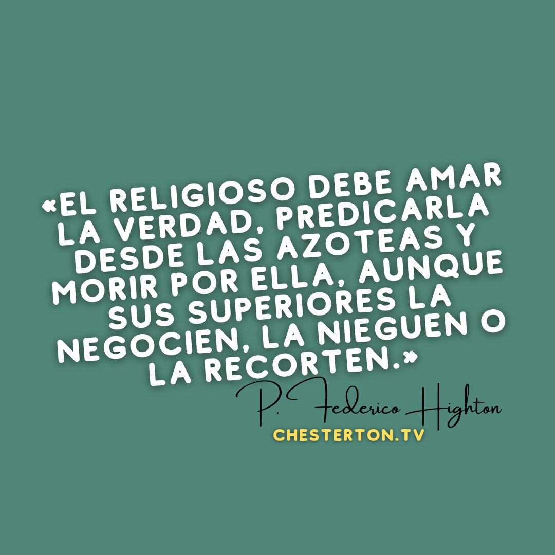 AGuzmanGalindo's tweet photo. «El religioso debe amar la Verdad, predicarla desde las azoteas y morir por Ella, aunque sus superiores la negocien, la nieguen o la recorten.»
P. Federico Highton 🇦🇷 https://t.co/aU6p2pmCCU
