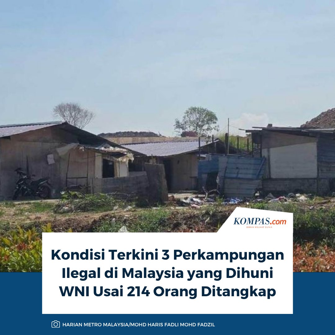 kompascom's tweet image. Media Malaysia mengungkap kondisi terkini tiga perkampungan ilegal tersembunyi di kawasan ladang kelapa sawit di Setia Alam, yang sebelumnya dihuni ratusan pendatang asing tanpa izin, termasuk warga negara Indonesia (WNI).

Baca di sini: kompas.com/tren/read/2026…

~AA #Malaysia