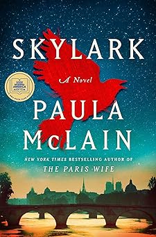 DonusRoberts's tweet photo. Amazon’s Editors’ Pick for Best Literature and Fiction, “Skylark” by Paula McLain, is this week’s DDR Pick.

The New York Times-bestselling author of “The Paris Wife” weaves a mesmerizing tale of Paris above and below, over a 300-year saga of artistic freedom and courage. https://t.co/PrGxNUv6Sb