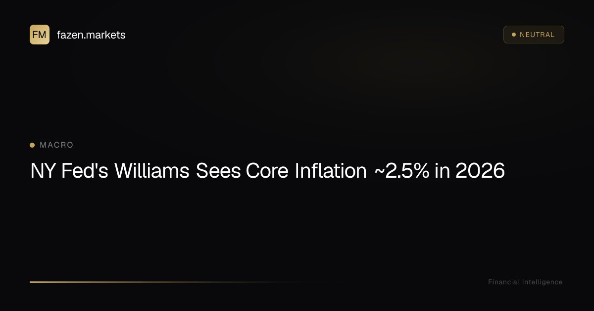 fazenmarkets's tweet photo. NY Fed's Williams Sees Core Inflation ~2.5% in 2026: NY Fed’s John Williams projects core inflation near 2.5% in 2026; Fed target 2%; June 2022 CPI peaked at 9.1% —… https://t.co/n66o3BdZVk 👈 Read full analysis #Inflation #CoreInflation #FederalReserve #CPI #Economy https://t.co/PNAOFFMTAG