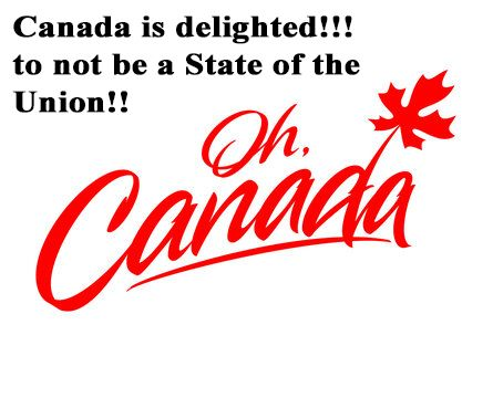 17samshaw's tweet photo. @Smil3yAngel #37.)  Canada is delighted!!! to not be a State of the Union!! https://t.co/gJI6UE4sMJ