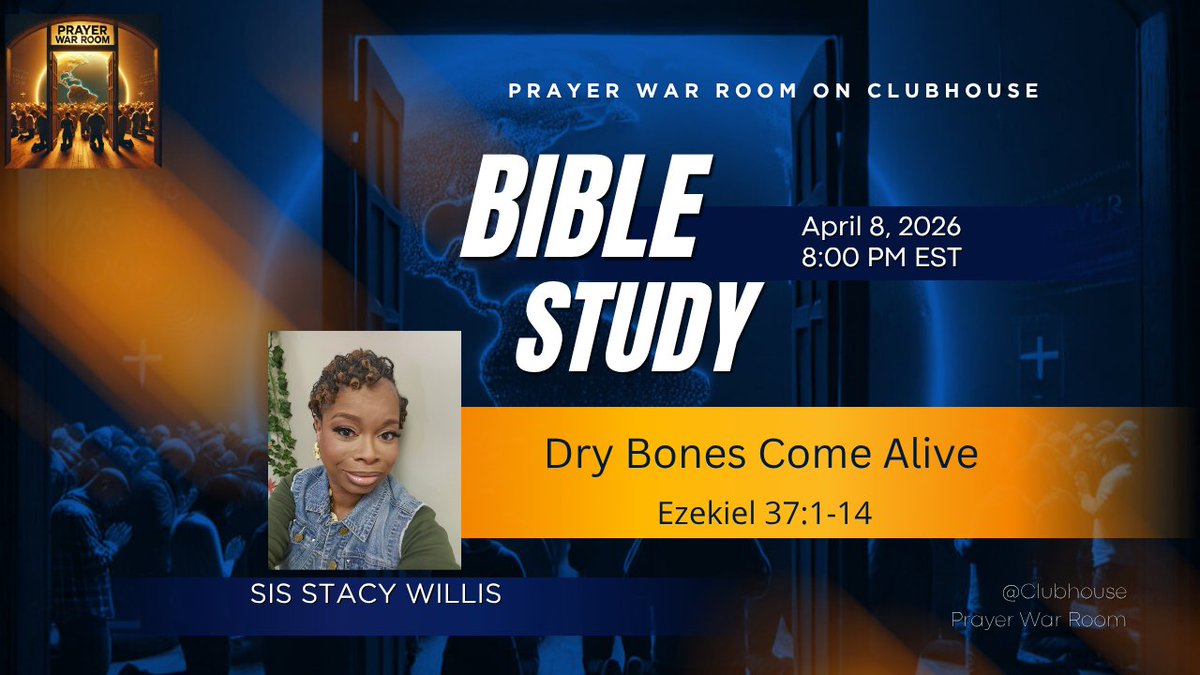 PrayerWarRoom's tweet photo. 🔥 BIBLE STUDY – DRY BONES COME ALIVE! 🔥

Some things feel dry, lifeless, or forgotten… but God specializes in resurrection!

📖 Topic: Dry Bones Come Alive
📍 Scripture: Ezekiel 37:1–14
🎤 Facilitator: Sis. Stacy Willis

🗓 Date: April 8, 2026
⏰ Time: 8:00 PM EST
📍 Clubhouse https://t.co/77qdvECUcS