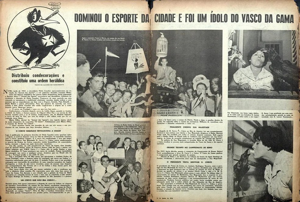 Vasco2027_'s tweet photo. DOM CORVO - PRIMEIRO E ÚNICO

Parece ser só um corvo mas é mais do que isso se tratando de uma competição continental como a Copa Sul-Americana.

Esse pássaro se trata do primeiro mascote do Vasco da Gama e também o primeiro mascote entre os times do Rio de Janeiro.

Dom Corvo foi o mascote do Vasco durante a época do lendário time do 'Expresso da Vitória' e esteve LITERALMENTE nos braços da torcida durante o título do Torneio Sul-Americano de Campeões de 1948.

Eu disse "LITERALMENTE" porque a torcida vascaína levava UM CORVO DE VERDADE para assistir aos jogos e para as rádios (já que os corvos FALAM).

Disputado no Chile, essa competição inspirou todas as competições continentais que já tivemos e até as que temos hoje, como a Copa Libertadores da América e a Liga dos Campeões da Europa (Champions League) pois foi a primeira competição continental de clubes de toda a história do esporte futebol.

Essa competição foi vencida pelo Vasco da Gama, do heroico goleiro Barbosa e do histórico mascote Dom Corvo.

Ao contrário do que alguns rivais CANALHAS dizem, essa competição tem um peso ENORME.
Além de contar com os times sul-americanos mais fortes daquela época, essa competição nunca deixará de ser a primeira competição continental da história do esporte FUTEBOL.

Viva o Expresso da Vitória!
Viva o Dom Corvo!
Viva o Vasco da Gama!
Viva o Esporte Futebol!