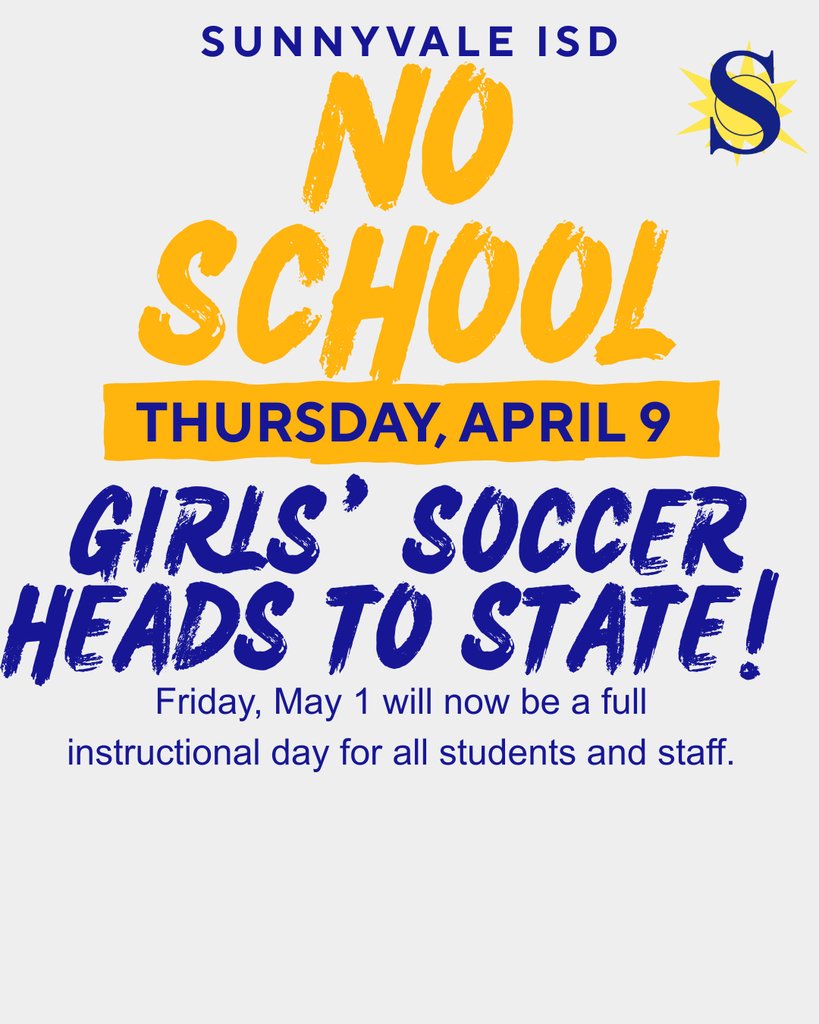 SunnyvaleISD's tweet photo. We’re rallying together as one Raider family to cheer on our Girls’ Soccer Team at the State Finals in Georgetown on Thurs, April 9! 💛⚽ To allow travel and support, SISD will be closed that day.
🗓️ Thurs, April 9: No school
🗓️ Fri, May 1: Instructional day https://t.co/ZWk3rM6f2V